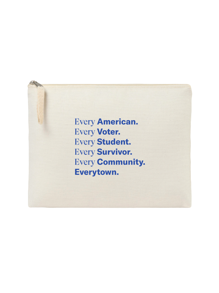 Canvas pouch with zipper at top with blue print that reads: Every American. Every Voter. Every Student. Every Survivor. Every Community. Everytown.