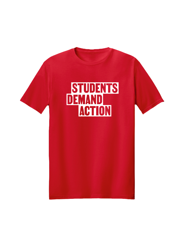 Red unisex short sleeve t-shirt with a large white STUDENTS DEMAND ACTION logo printed on front