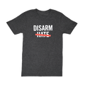 Front view of a dark gray short sleeve t-shirt with the text DISARM HATE printed in white with a red line through the word HATE.